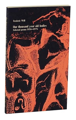 Bild des Verkufers fr Our Thousand Year Old Bodies: Selected Poems 1956-1976 zum Verkauf von Jeff Hirsch Books, ABAA