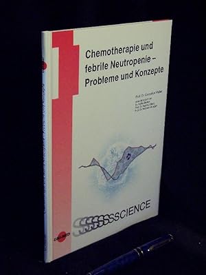 Chemotherapie und febrile Neutropenie - Probleme und Konzepte -