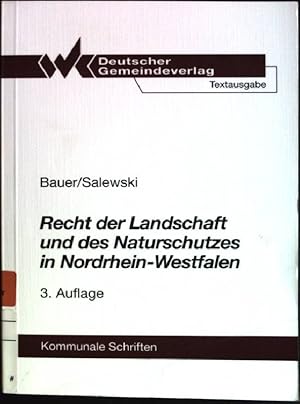 Bild des Verkufers fr Recht der Landschaft und des Naturschutzes in Nordrhein-Westfalen: Vorschriftensammlung unter besonderer Bercksichtigung des nationalen und internationalen Artenschutzrechts ; mit einer umfassenden monographischen Einfhrung Kommunale Schriften fr Nordrhein-Westfalen zum Verkauf von books4less (Versandantiquariat Petra Gros GmbH & Co. KG)