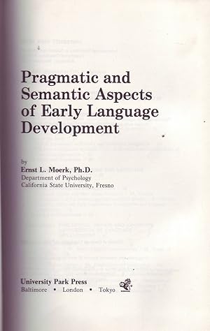 Seller image for Pragmatic and Semantic Aspects of Early Language Development for sale by Mr Pickwick's Fine Old Books