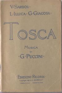 Image du vendeur pour TOSCA - Melodramma in tre Atti di V. SARDOU- L. ILLICA - G. GIACOSA Musica di Giacomo PUCCINI mis en vente par Libri Antichi e Rari di A. Castiglioni