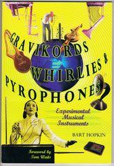 Gravikords, Whirlies & Pyrophones