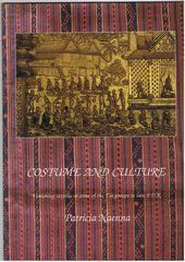 Bild des Verkufers fr Costume and Culture: Vanishing textiles of some of the Tai groups in Iaos P.D.R zum Verkauf von Q's Books Hamilton