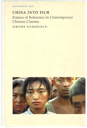 Immagine del venditore per China into Film: Frames of Reference in Contemporary Chinese Cinema (Envisioning Asia) venduto da Michael Moons Bookshop, PBFA