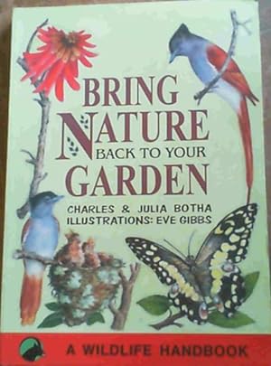 Bild des Verkufers fr Bring Nature Back To Your Garden zum Verkauf von Chapter 1