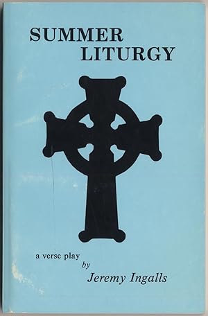 Bild des Verkufers fr Summer Liturgy: A Verse Play zum Verkauf von Between the Covers-Rare Books, Inc. ABAA