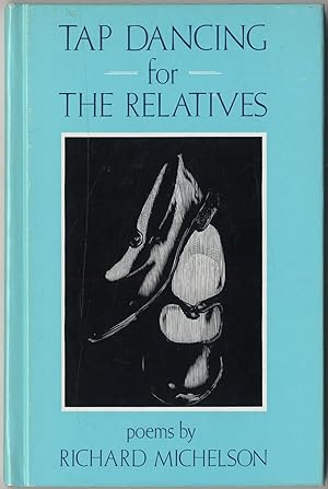 Bild des Verkufers fr Tap Dancing for the Relatives zum Verkauf von Between the Covers-Rare Books, Inc. ABAA