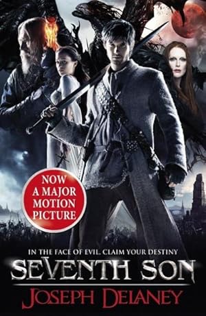 Seller image for Seventh Son: The Spook's Apprentice Film Tie-in (The Wardstone Chronicles, Band 1) : In the Face of Evil, Claim your Destiny. The Spook's Apprentice Film Tie-in for sale by AHA-BUCH