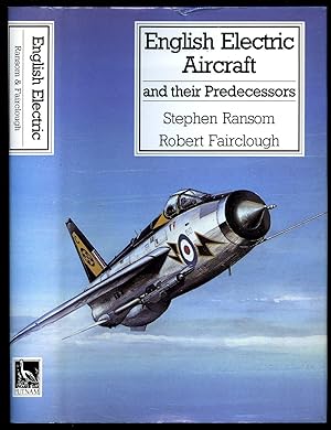 Seller image for English Electric Aircraft and Their Predecessors [Putnam Aviation Series] for sale by Little Stour Books PBFA Member