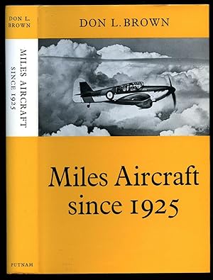 Immagine del venditore per Miles Aircraft since 1925 [Putnam Aviation Series] venduto da Little Stour Books PBFA Member