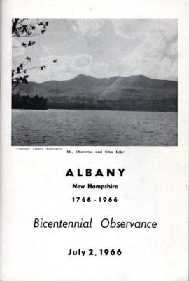 Albany New Hampshire 1766-1966. Bicentennial Observance, July 2, 1966