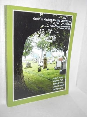 Bild des Verkufers fr Guide to Madison County [New York] Cemeteries. 2nd Edition. zum Verkauf von Gil's Book Loft