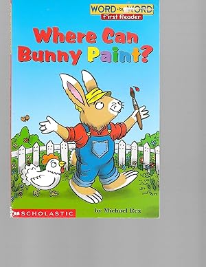 Image du vendeur pour Where Can Bunny Paint? (level 1) (Word-By-Word First Reader) mis en vente par TuosistBook