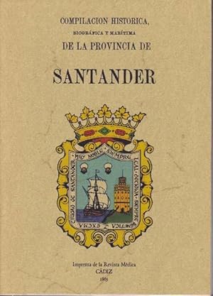 COMPILACION HISTORICA, BIOGRAFICA Y MARITIMA DE LA PROVINCIA DE SANTANDER