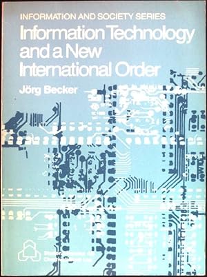 Imagen del vendedor de Information Technology and a New International Order Information and Society Series a la venta por books4less (Versandantiquariat Petra Gros GmbH & Co. KG)