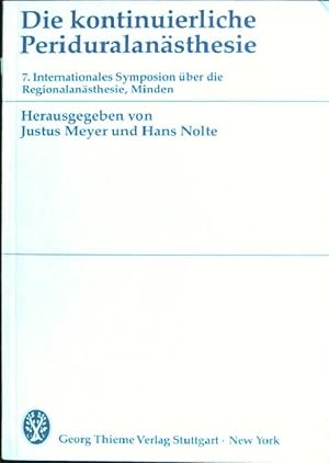 Seller image for Die kontinuierliche Periduralansthesie 7. Internationales Symposion ber d. Regionalansthesie am 30.1.1982 in Minden for sale by books4less (Versandantiquariat Petra Gros GmbH & Co. KG)