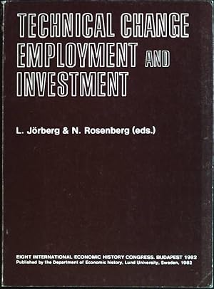 Technical Change, Employment and Investment 8th International Economic History Congress