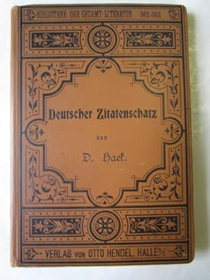 Imagen del vendedor de Deutscher Citatenschatz, eine Sammlung deutscher Citate, Redensarten, Schlagwrter u.s.w. a la venta por Antiquariat Gisa Hinrichsen