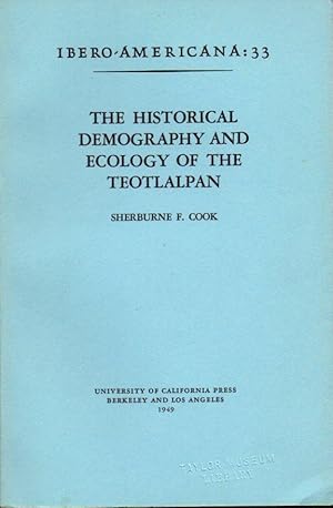 Seller image for The Historical Demography and Ecology of the Teotlalpan for sale by Clausen Books, RMABA