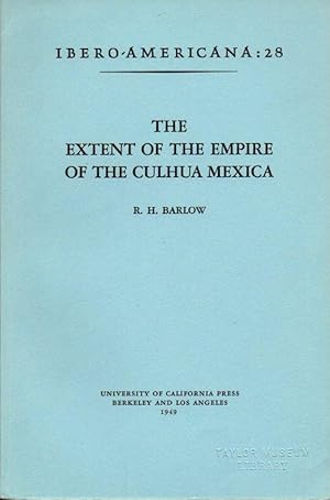 The Extent of the Empire of the Culhua Mexica