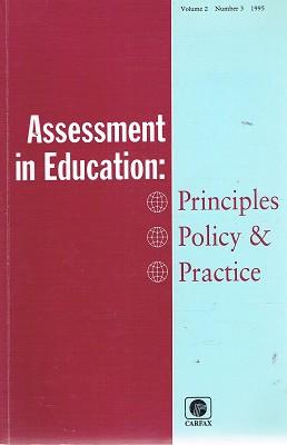 Assessment In Education: Principles Policy And Practice