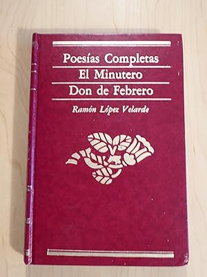 Poesias Completas El Minutero Don de Febrero
