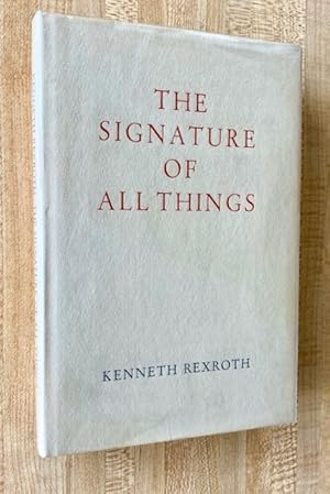 The Signature of All Things: Poems, Songs, Elegies, Translations and Epigrams.