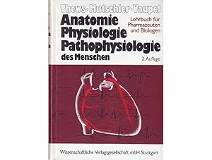 Bild des Verkufers fr Anatomie, Physiologie, Pathologie des Menschen. Ein Lehrbuch fr Pharmazeuten und Biologen. 2., berarbeitete Auflage zum Verkauf von Agrotinas VersandHandel