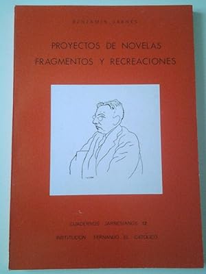 Imagen del vendedor de Proyectos de novelas, fragmentos y recreaciones (Cuadernos Jarnesianos, 12) a la venta por MAUTALOS LIBRERA