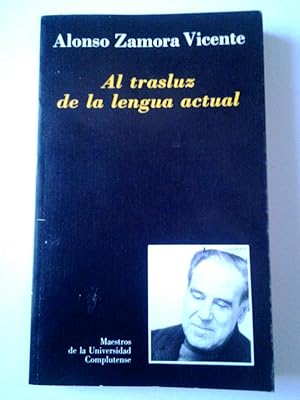 Imagen del vendedor de Al trasluz de la lengua actual a la venta por MAUTALOS LIBRERA