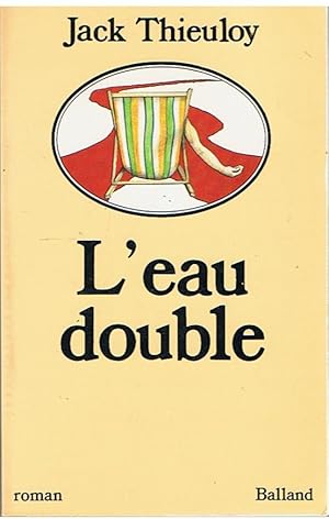 Immagine del venditore per L'eau double venduto da Joie de Livre