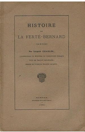 Image du vendeur pour Histoire de la Fert-Bernard mis en vente par Joie de Livre