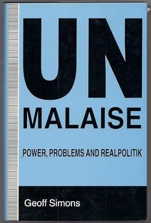 UN Malaise: Power, Problems, and Realpolitik