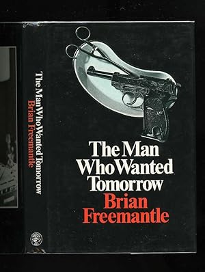 Seller image for THE MAN WHO WANTED TOMORROW for sale by Orlando Booksellers