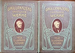 Grillparzers aämtliche Werke. Neue illustrierte Ausgabe. Hrsg. u. mit Einleitung von Rudolf von G...