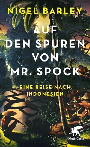 Image du vendeur pour Auf den Spuren von Mr. Spock : Eine Reise nach Indonesien mis en vente par AHA-BUCH GmbH