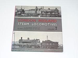 Immagine del venditore per LONDON MIDLAND STEAM LOCOMOTIVES A PICTORIAL SURVEY. Volume 2 venduto da Simon Lewis Transport Books