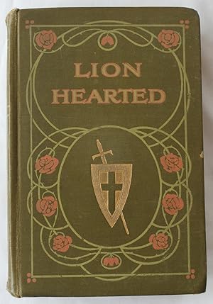 Lion Hearted: The Story of Bishop Hannington's Life, Told for Boys and Girls