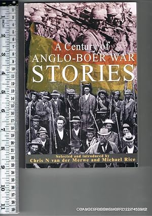 Seller image for A Century of Anglo-Boer War Stories for sale by Chaucer Bookshop ABA ILAB