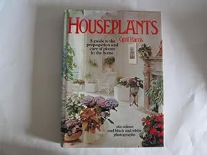 Imagen del vendedor de HOUSEPLANTS: A GUIDE TO THE PROPAGATION AND CARE OF PLANTS IN THE HOME a la venta por Goldstone Rare Books