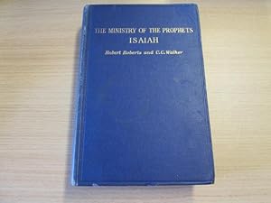 Seller image for The ministry of the prophets,: Isaiah, for sale by Goldstone Rare Books