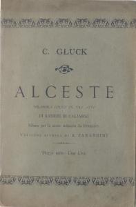 ALCESTE Dramma Lirico in tre atti di RANIERI DI CALZABIGI. Rifatto per le scene tedesche da Herkl...