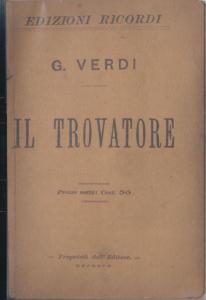 Il Trovatore Dramma in quattro parti Poesia di Salvatore Cammarano