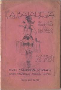 La Bajadera Operetta in tre Atti di Julius Brammer e Alfredo Grunwald Musica di Emmerich Kalman T...