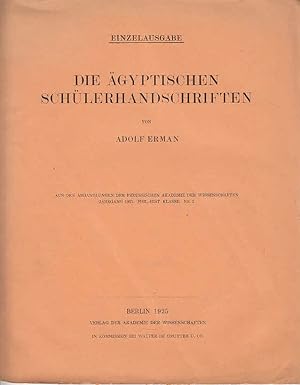 Die ägyptischen Schülerhandschriften Aus den Abhandlungen der königl. preuss. Akademie der Wissen...