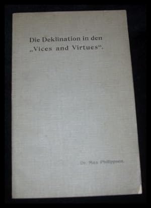 Bild des Verkufers fr Die Deklination in den "Vices and Virtues" Dissertation Kiel zum Verkauf von ANTIQUARIAT Franke BRUDDENBOOKS