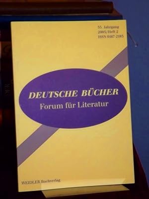 Seller image for Deutsche Bcher. Forum fr Literatur. 35. Jahrgang 2005 Heft 2. Autorengesprch - Kritik - Interpretation. for sale by Altstadt-Antiquariat Nowicki-Hecht UG