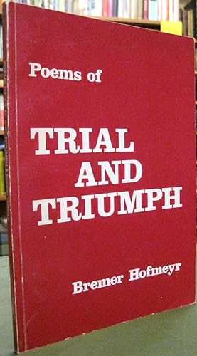 Poems of Trial and Triumph