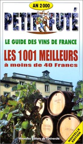 1001 vins à moins de 40 francs édition 2000