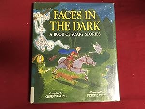 Seller image for Faces in the Dark: A Book of Scary Stories for sale by Betty Mittendorf /Tiffany Power BKSLINEN